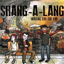 Shang-A-Lang - Waiting For The End 7 inch